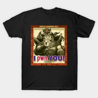 I pwn YOU! - Orc Dude Style T-Shirt